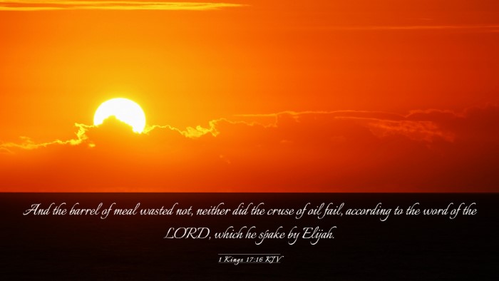 Picture 03 - 1 Kings 17:16 KJV Desktop Wallpaper - And the barrel of meal wasted not, neither did - Desktop Bible Verse Wallpaper