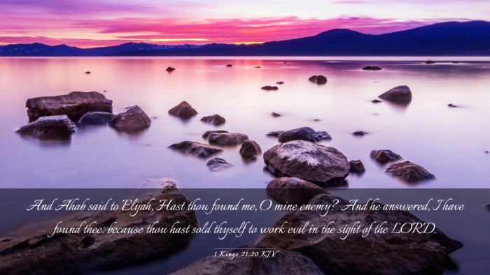 Picture 03 - 1 Kings 21:20 KJV Desktop Wallpaper - And Ahab said to Elijah, Hast thou found me, O - Desktop Bible Verse Wallpaper
