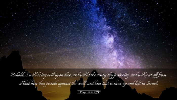 Picture 03 - 1 Kings 21:21 KJV Desktop Wallpaper - Behold, I will bring evil upon thee, and will - Desktop Bible Verse Wallpaper