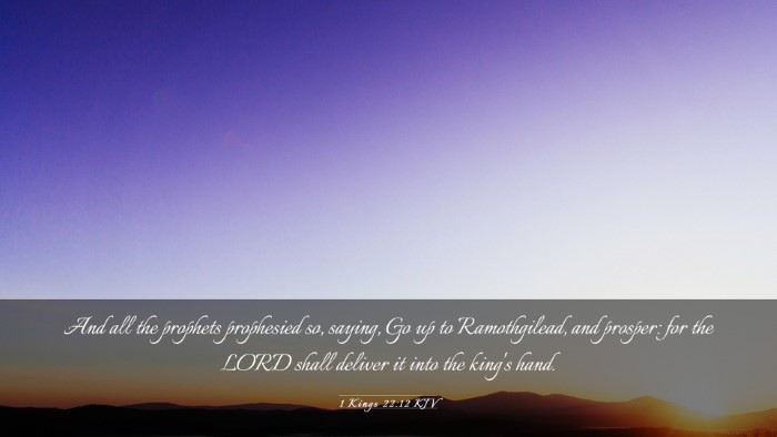 Picture 03 - 1 Kings 22:12 KJV Desktop Wallpaper - And all the prophets prophesied so, saying, Go up - Desktop Bible Verse Wallpaper