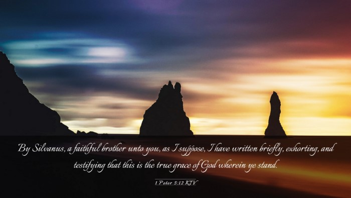 Picture 03 - 1 Peter 5:12 KJV Desktop Wallpaper - By Silvanus, a faithful brother unto you, as I - Desktop Bible Verse Wallpaper
