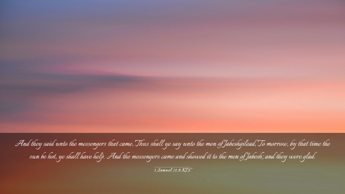 Picture 03 - 1 Samuel 11:9 KJV Desktop Wallpaper - And they said unto the messengers that came, Thus - Desktop Bible Verse Wallpaper