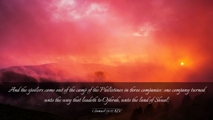 Picture 03 - 1 Samuel 13:17 KJV Desktop Wallpaper - And the spoilers came out of the camp of the - Desktop Bible Verse Wallpaper