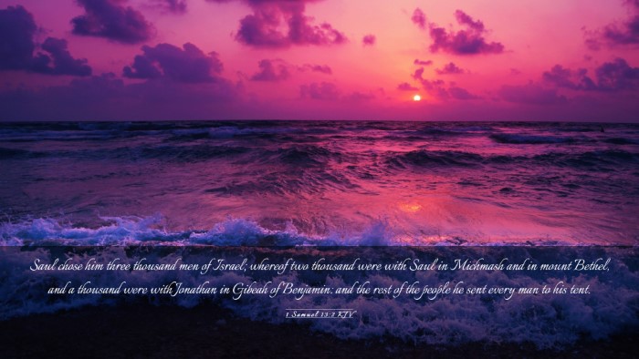 Picture 03 - 1 Samuel 13:2 KJV Desktop Wallpaper - Saul chose him three thousand men of Israel; - Desktop Bible Verse Wallpaper