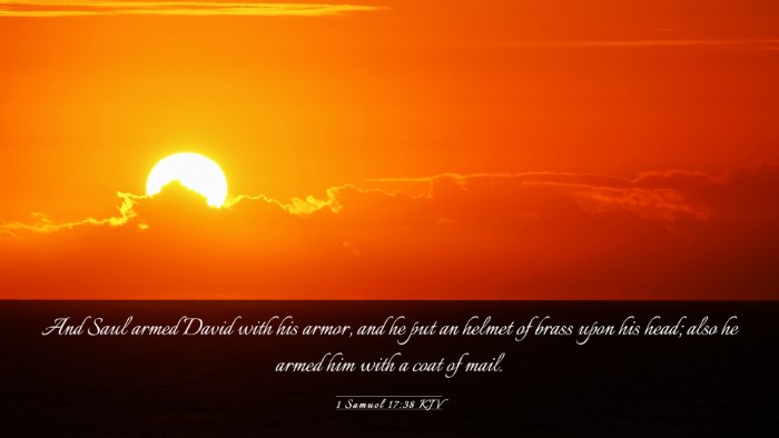 Picture 03 - 1 Samuel 17:38 KJV Desktop Wallpaper - And Saul armed David with his armor, and he put - Desktop Bible Verse Wallpaper