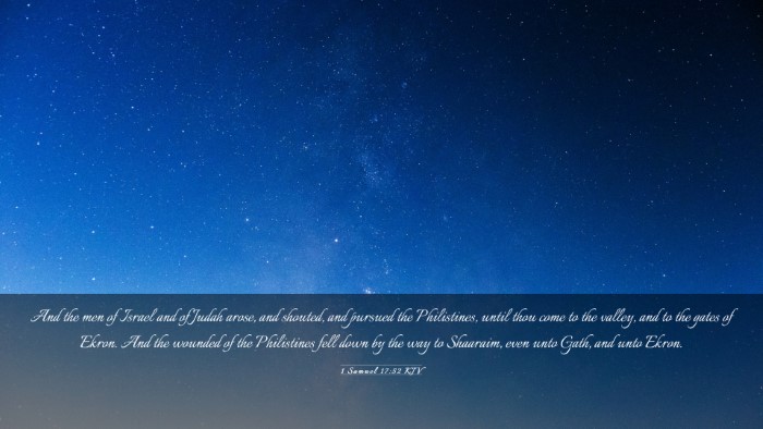 Picture 03 - 1 Samuel 17:52 KJV Desktop Wallpaper - And the men of Israel and of Judah arose, and - Desktop Bible Verse Wallpaper