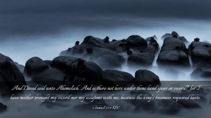 Picture 03 - 1 Samuel 21:8 KJV Desktop Wallpaper - And David said unto Ahimelech, And is there not - Desktop Bible Verse Wallpaper