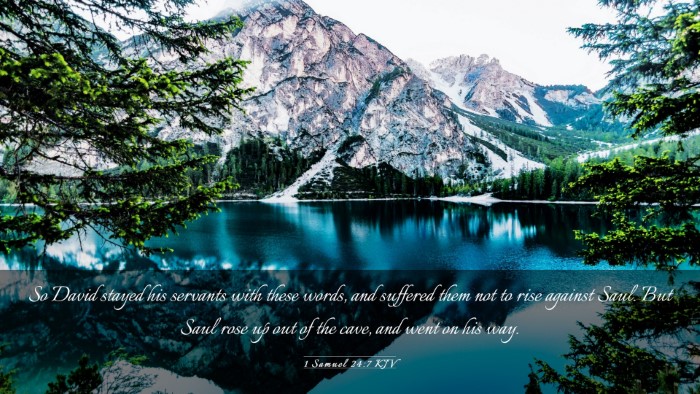 Picture 03 - 1 Samuel 24:7 KJV Desktop Wallpaper - So David stayed his servants with these words, - Desktop Bible Verse Wallpaper