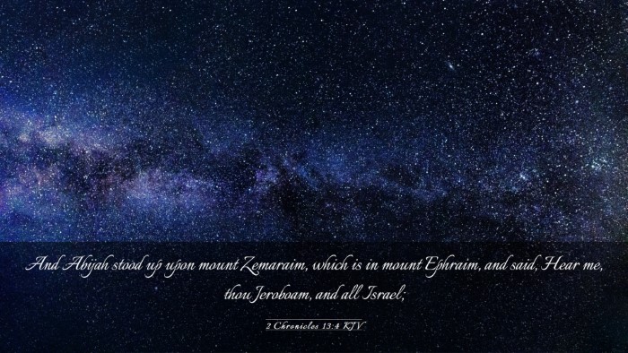 Picture 03 - 2 Chronicles 13:4 KJV Desktop Wallpaper - And Abijah stood up upon mount Zemaraim, which is - Desktop Bible Verse Wallpaper