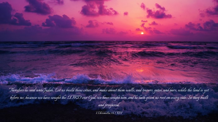Picture 03 - 2 Chronicles 14:7 KJV Desktop Wallpaper - Therefore he said unto Judah, Let us build these - Desktop Bible Verse Wallpaper
