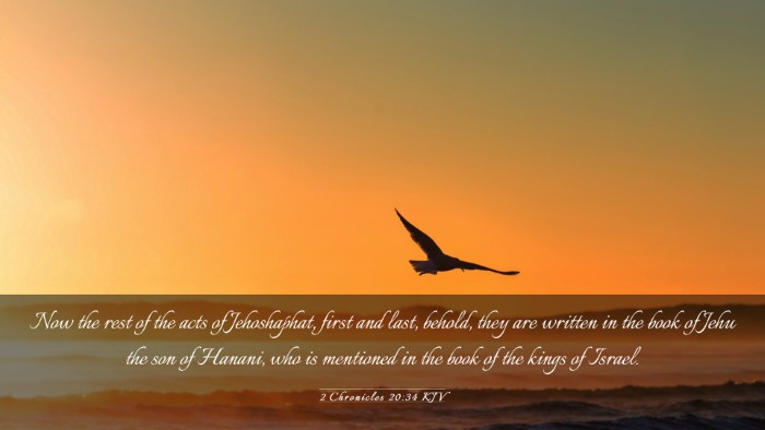 Picture 03 - 2 Chronicles 20:34 KJV Desktop Wallpaper - Now the rest of the acts of Jehoshaphat, first - Desktop Bible Verse Wallpaper