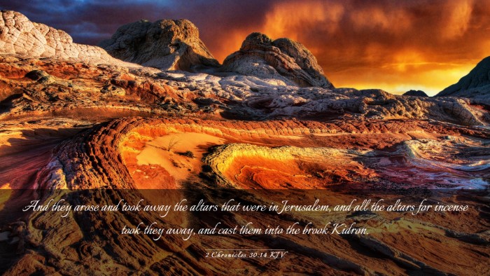Picture 03 - 2 Chronicles 30:14 KJV Desktop Wallpaper - And they arose and took away the altars that were - Desktop Bible Verse Wallpaper