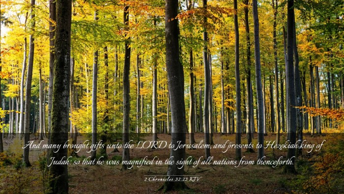 Picture 03 - 2 Chronicles 32:23 KJV Desktop Wallpaper - And many brought gifts unto the LORD to - Desktop Bible Verse Wallpaper