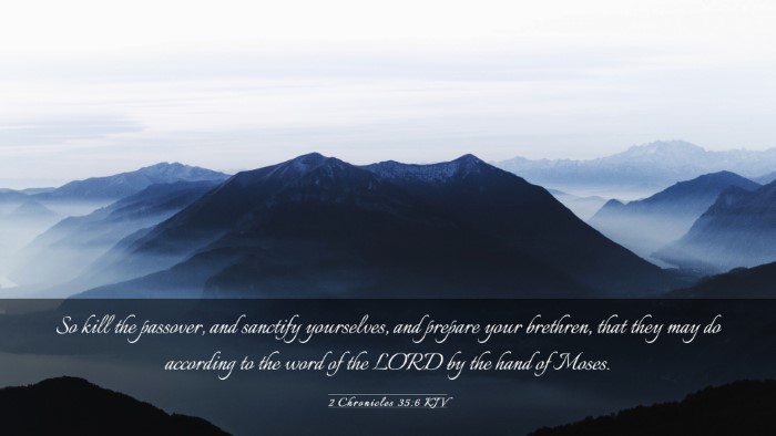 Picture 03 - 2 Chronicles 35:6 KJV Desktop Wallpaper - So kill the passover, and sanctify yourselves, - Desktop Bible Verse Wallpaper