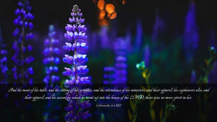 Picture 03 - 2 Chronicles 9:4 KJV Desktop Wallpaper - And the meat of his table, and the sitting of his - Desktop Bible Verse Wallpaper