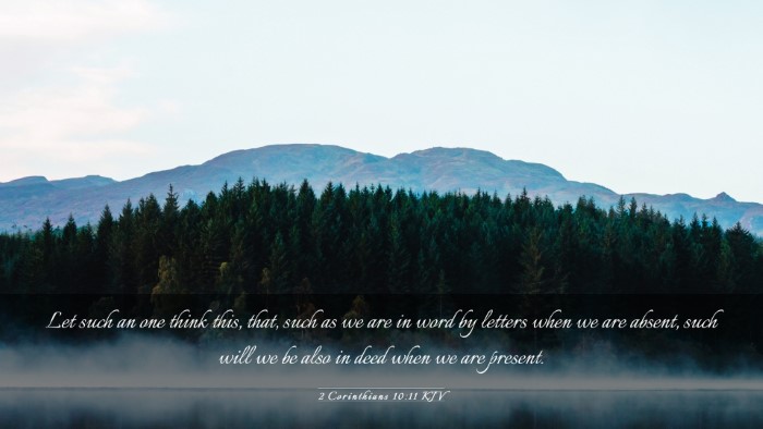 Picture 03 - 2 Corinthians 10:11 KJV Desktop Wallpaper - Let such an one think this, that, such as we are - Desktop Bible Verse Wallpaper