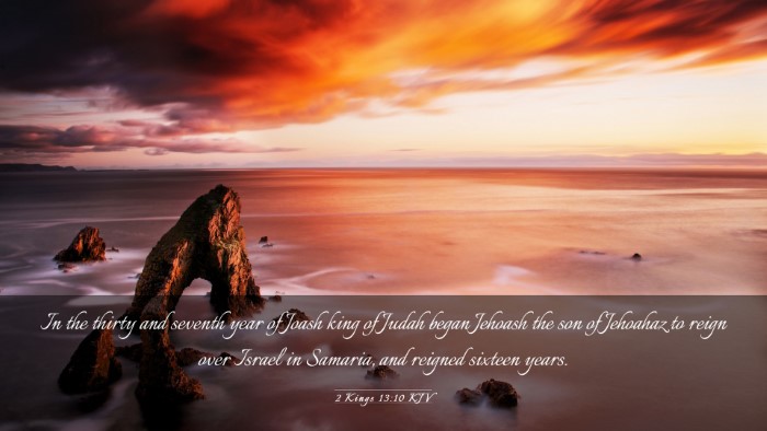 Picture 03 - 2 Kings 13:10 KJV Desktop Wallpaper - In the thirty and seventh year of Joash king of - Desktop Bible Verse Wallpaper