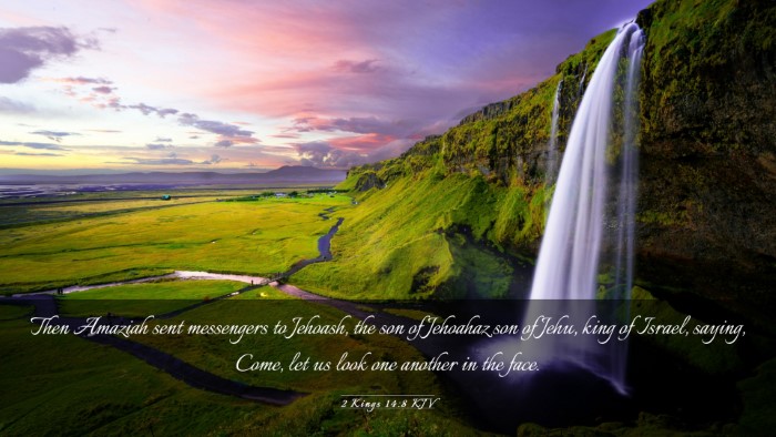 Picture 03 - 2 Kings 14:8 KJV Desktop Wallpaper - Then Amaziah sent messengers to Jehoash, the son - Desktop Bible Verse Wallpaper