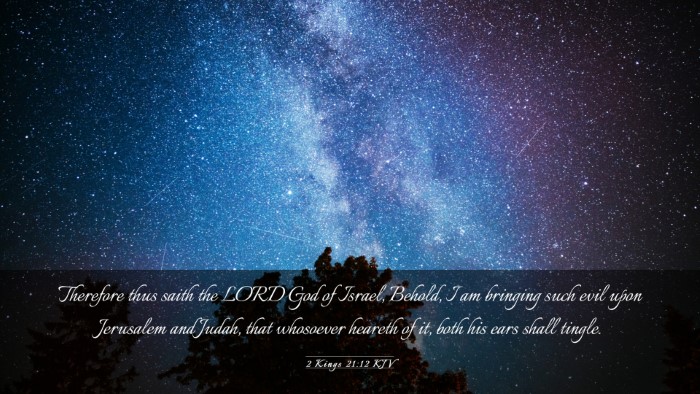 Picture 03 - 2 Kings 21:12 KJV Desktop Wallpaper - Therefore thus saith the LORD God of Israel, - Desktop Bible Verse Wallpaper