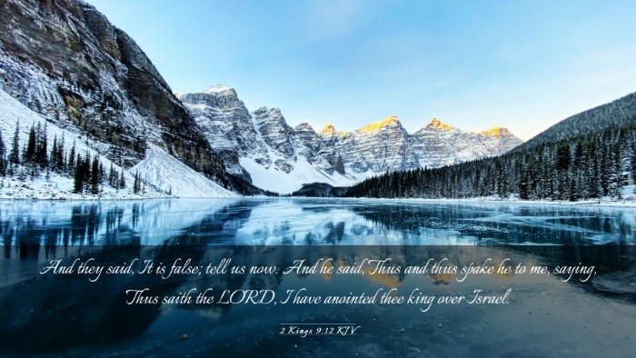 Picture 03 - 2 Kings 9:12 KJV Desktop Wallpaper - And they said, It is false; tell us now. And he - Desktop Bible Verse Wallpaper