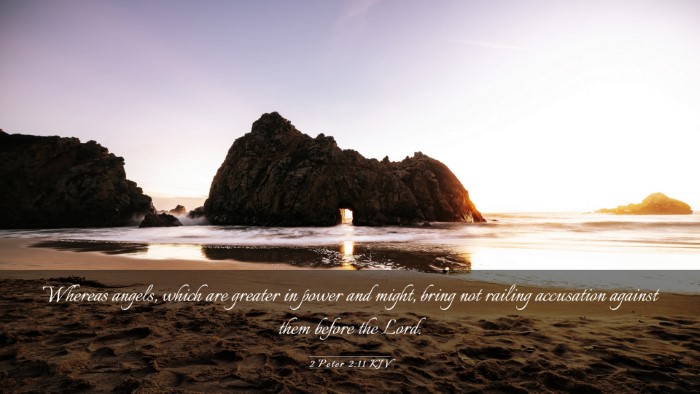 Picture 03 - 2 Peter 2:11 KJV Desktop Wallpaper - Whereas angels, which are greater in power and - Desktop Bible Verse Wallpaper