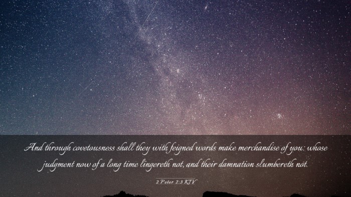 Picture 03 - 2 Peter 2:3 KJV Desktop Wallpaper - And through covetousness shall they with feigned - Desktop Bible Verse Wallpaper