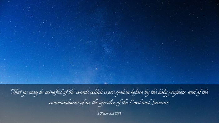 Picture 03 - 2 Peter 3:2 KJV Desktop Wallpaper - That ye may be mindful of the words which were - Desktop Bible Verse Wallpaper