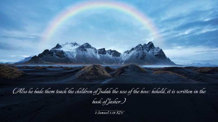 Picture 03 - 2 Samuel 1:18 KJV Desktop Wallpaper - (Also he bade them teach the children of Judah - Desktop Bible Verse Wallpaper