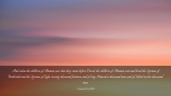 Picture 03 - 2 Samuel 10:6 KJV Desktop Wallpaper - And when the children of Ammon saw that they - Desktop Bible Verse Wallpaper