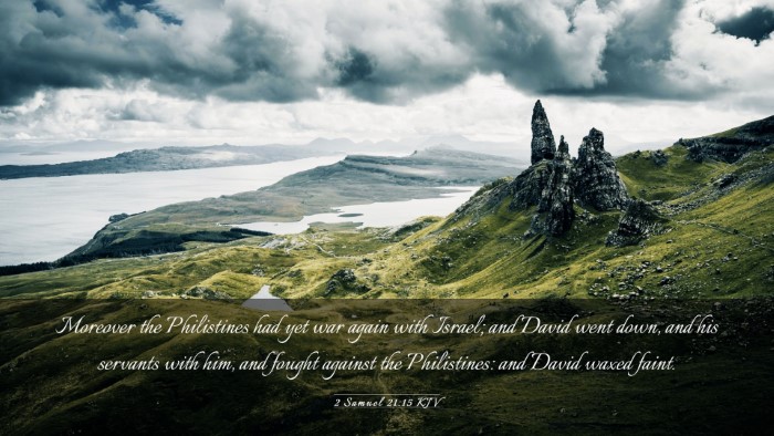 Picture 03 - 2 Samuel 21:15 KJV Desktop Wallpaper - Moreover the Philistines had yet war again with - Desktop Bible Verse Wallpaper
