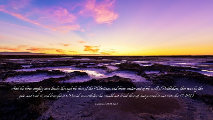Picture 03 - 2 Samuel 23:16 KJV Desktop Wallpaper - And the three mighty men brake through the host - Desktop Bible Verse Wallpaper