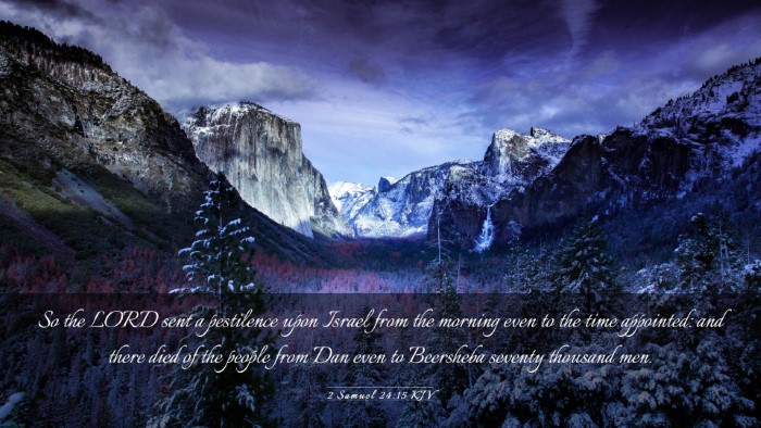 Picture 03 - 2 Samuel 24:15 KJV Desktop Wallpaper - So the LORD sent a pestilence upon Israel from - Desktop Bible Verse Wallpaper