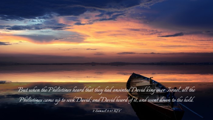 Picture 03 - 2 Samuel 5:17 KJV Desktop Wallpaper - But when the Philistines heard that they had - Desktop Bible Verse Wallpaper