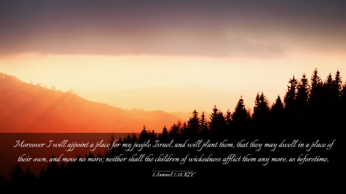 Picture 03 - 2 Samuel 7:10 KJV Desktop Wallpaper - Moreover I will appoint a place for my people - Desktop Bible Verse Wallpaper