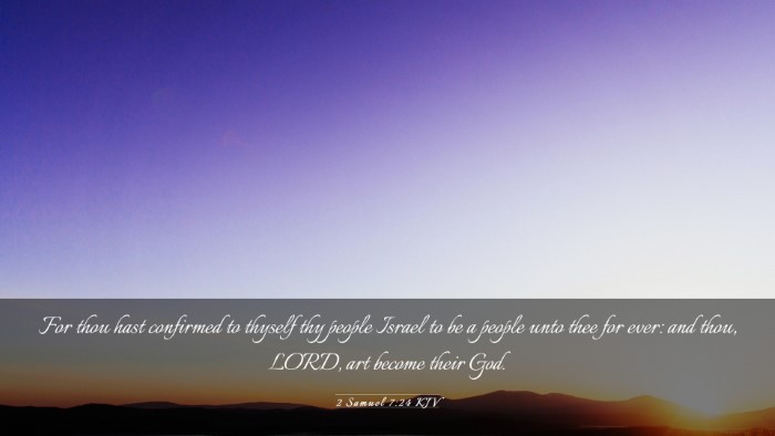 Picture 03 - 2 Samuel 7:24 KJV Desktop Wallpaper - For thou hast confirmed to thyself thy people - Desktop Bible Verse Wallpaper