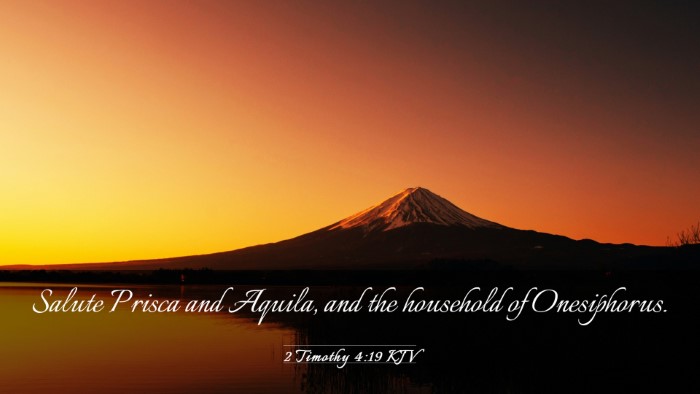 Picture 03 - 2 Timothy 4:19 KJV Desktop Wallpaper - Salute Prisca and Aquila, and the household of - Desktop Bible Verse Wallpaper