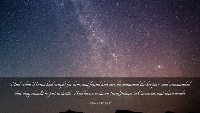 Picture 03 - Acts 12:19 KJV Desktop Wallpaper - And when Herod had sought for him, and found him - Desktop Bible Verse Wallpaper
