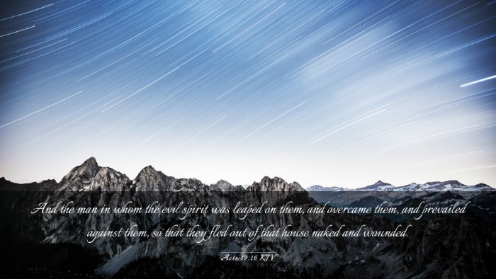 Picture 03 - Acts 19:16 KJV Desktop Wallpaper - And the man in whom the evil spirit was leaped on - Desktop Bible Verse Wallpaper