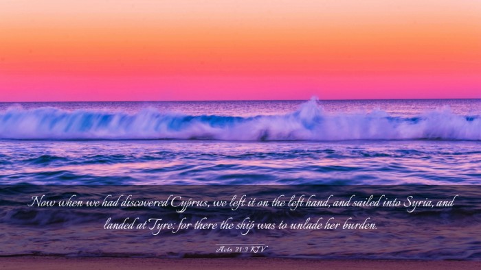 Picture 03 - Acts 21:3 KJV Desktop Wallpaper - Now when we had discovered Cyprus, we left it on - Desktop Bible Verse Wallpaper