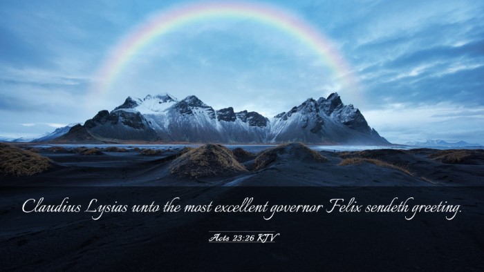 Picture 03 - Acts 23:26 KJV Desktop Wallpaper - Claudius Lysias unto the most excellent governor - Desktop Bible Verse Wallpaper