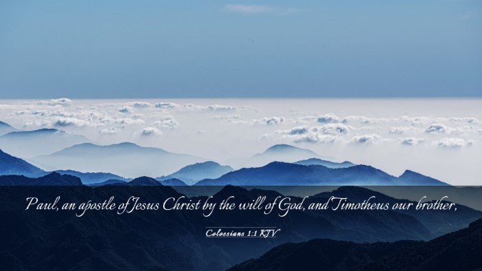 Picture 03 - Colossians 1:1 KJV Desktop Wallpaper - Paul, an apostle of Jesus Christ by the will of - Desktop Bible Verse Wallpaper