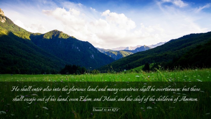 Picture 03 - Daniel 11:41 KJV Desktop Wallpaper - He shall enter also into the glorious land, and - Desktop Bible Verse Wallpaper