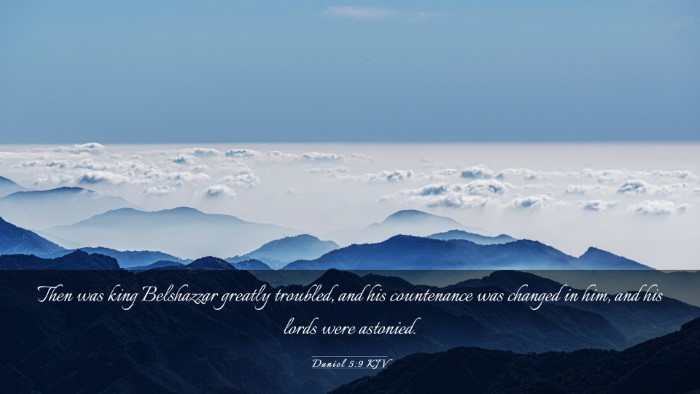 Picture 03 - Daniel 5:9 KJV Desktop Wallpaper - Then was king Belshazzar greatly troubled, and - Desktop Bible Verse Wallpaper