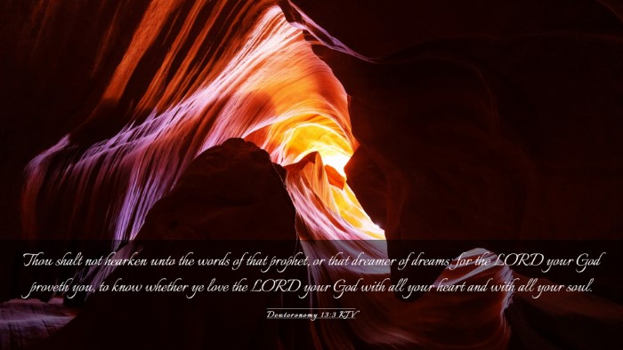 Picture 03 - Deuteronomy 13:3 KJV Desktop Wallpaper - Thou shalt not hearken unto the words of that - Desktop Bible Verse Wallpaper