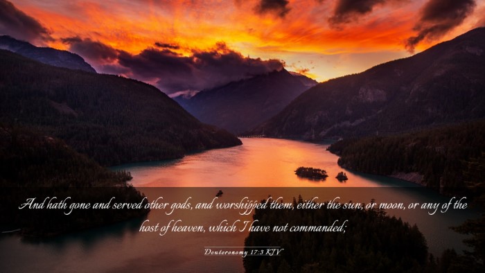 Picture 03 - Deuteronomy 17:3 KJV Desktop Wallpaper - And hath gone and served other gods, and - Desktop Bible Verse Wallpaper