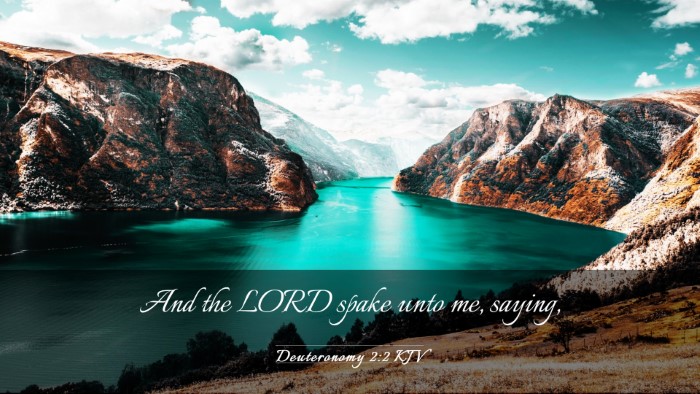 Picture 03 - Deuteronomy 2:2 KJV Desktop Wallpaper - And the LORD spake unto me, - Desktop Bible Verse Wallpaper