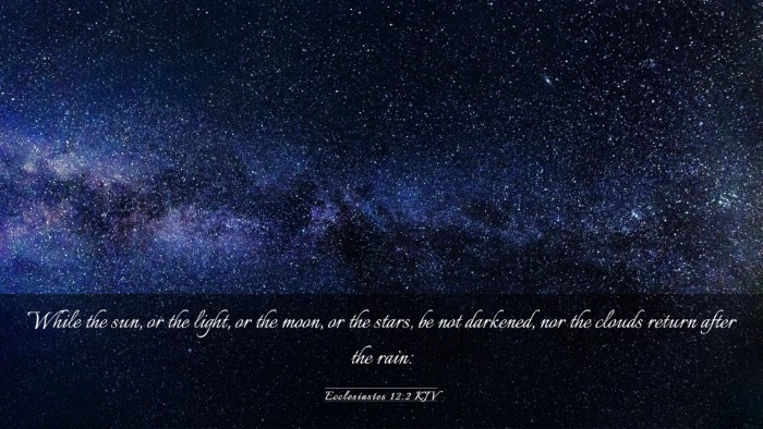 Picture 03 - Ecclesiastes 12:2 KJV Desktop Wallpaper - While the sun, or the light, or the moon, or the - Desktop Bible Verse Wallpaper