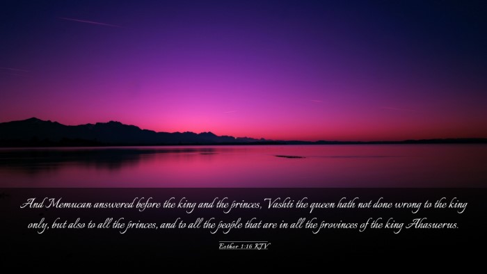 Picture 03 - Esther 1:16 KJV Desktop Wallpaper - And Memucan answered before the king and the - Desktop Bible Verse Wallpaper