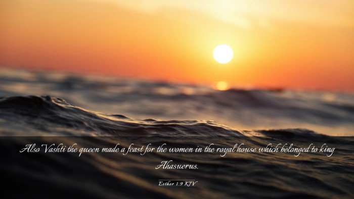 Picture 03 - Esther 1:9 KJV Desktop Wallpaper - Also Vashti the queen made a feast for the women - Desktop Bible Verse Wallpaper