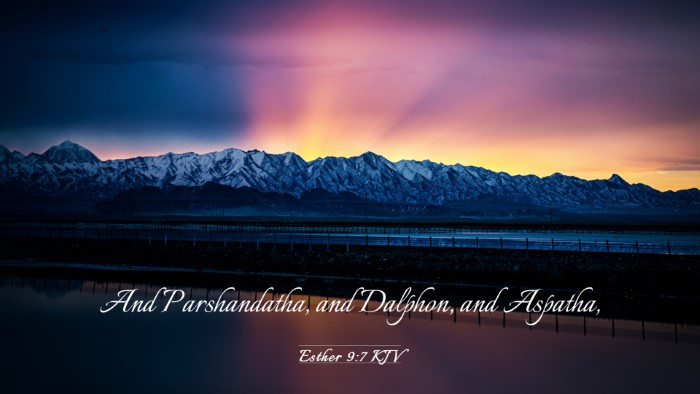 Picture 03 - Esther 9:7 KJV Desktop Wallpaper - And Parshandatha, and Dalphon, and - Desktop Bible Verse Wallpaper